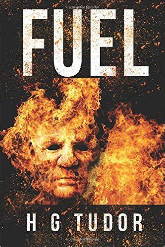 hg tudor fuel|Fuel: Tudor, H G: 9781535383554: Books .